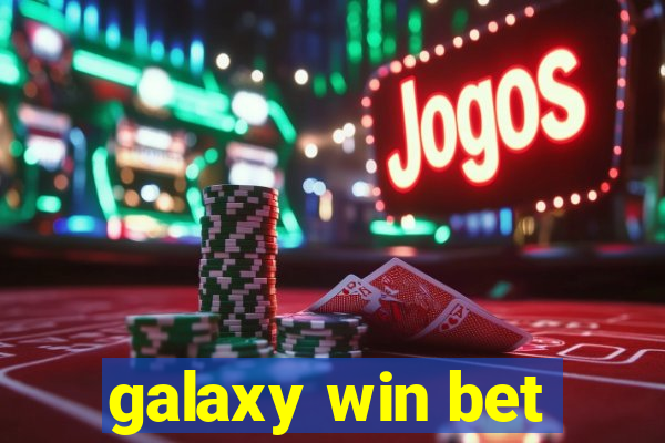 galaxy win bet